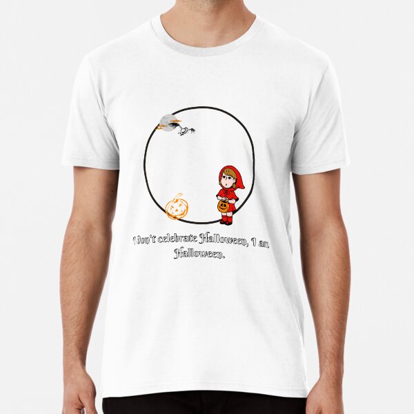 Item preview, I don't celebrate Halloween, I am Halloween. designed and sold by Sweet-radhia.