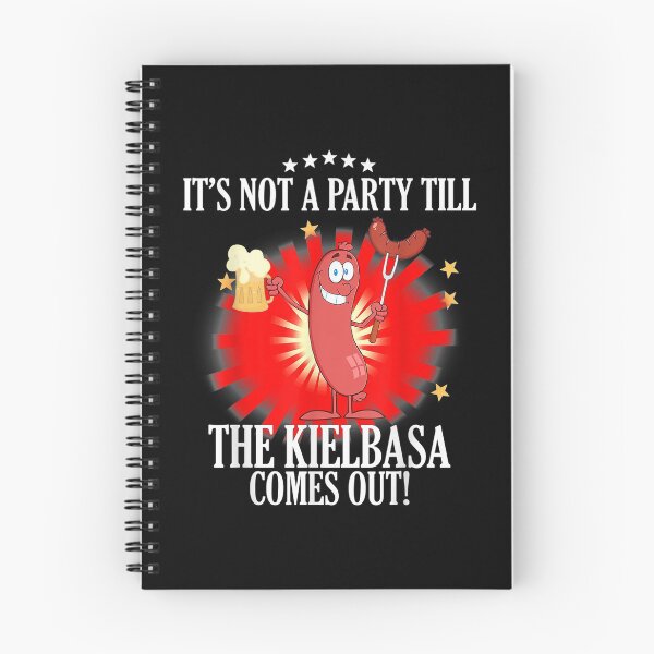 Item preview,  Its Not Party Till Kielbasa Comes Out Funny Hotdog designed and sold by idabry.