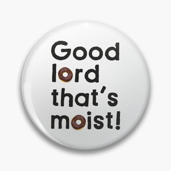Item preview, Good Lord Thats Moist  Miranda Hart Unofficial designed and sold by ImranLouza.