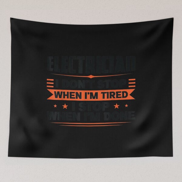 Item preview,  Electrician Dont Stop When Electric designed and sold by idabry.