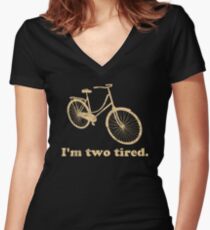 I'm Two Tired Too Tired Sleepy Bicycle Women's Fitted V-Neck T-Shirt