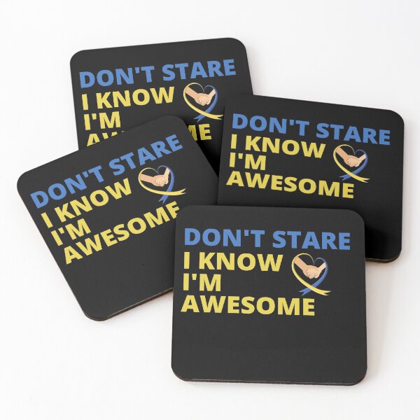 Item preview, Don't stare. I know I'm awesome. Trisomy 21 designed and sold by Tiredmenphilo.