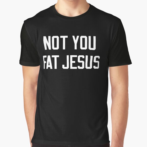 Artikel-Vorschau von Nicht du fetter Jesus, designt und verkauft von nonstop999.