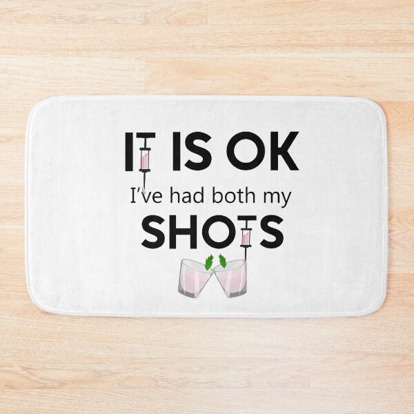 Item preview, It Is Ok I've Had My Shots designed and sold by Hanlar.