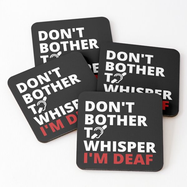 Item preview, Don't bother to whisper. I'm deaf designed and sold by Tiredmenphilo.