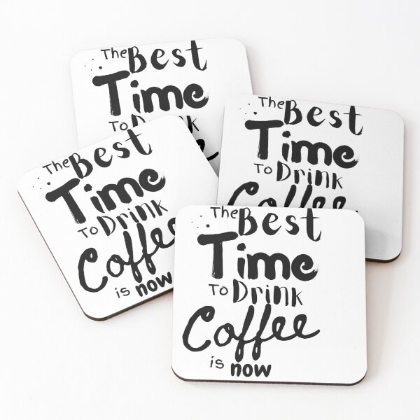 Item preview, The Best Time To Drink Coffee is now designed and sold by Dews-Store.