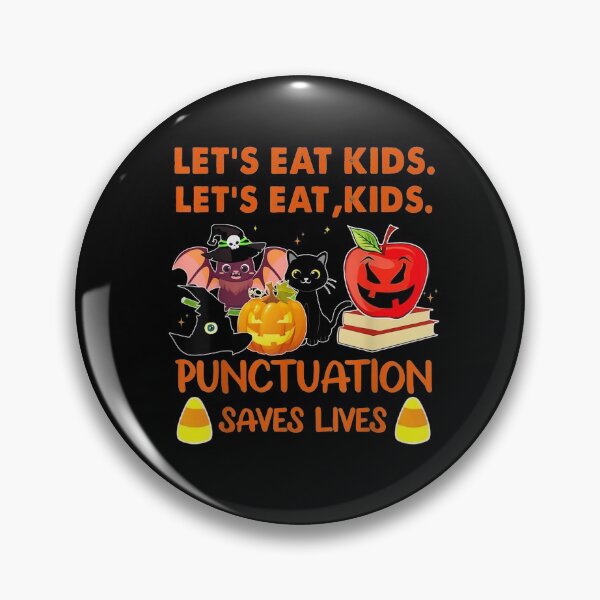 Item preview, Let's Eat, Kids Punctuation Saves Lives Teaching Halloween designed and sold by johnsimonart.