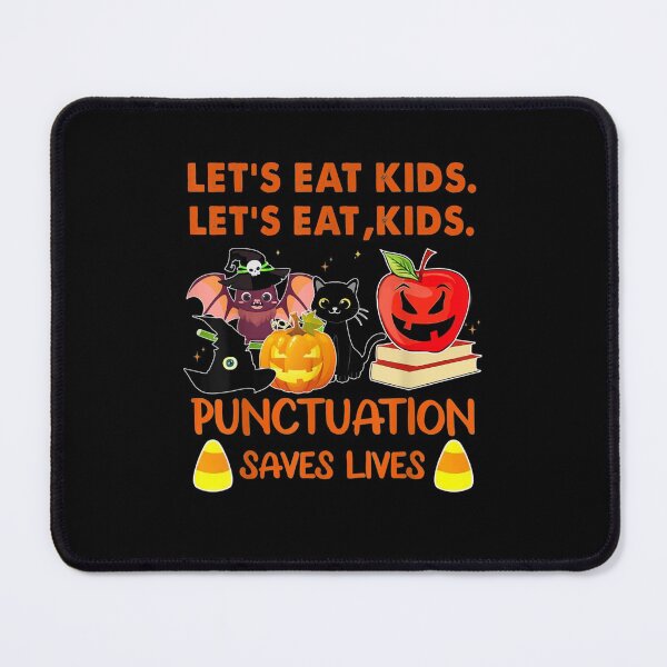 Item preview, Let's Eat, Kids Punctuation Saves Lives Teaching Halloween designed and sold by johnsimonart.