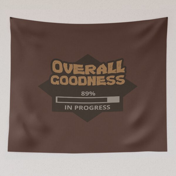 Item preview, Overall Goodness in Progress - Motivational designed and sold by Tatzki-Design.