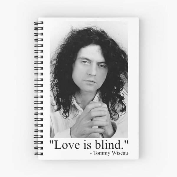 Item preview, "Love is blind." (Tommy Wiseau) designed and sold by TheCampyNoodle.