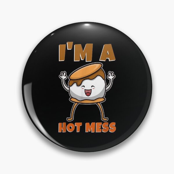 Item preview,  Im Hot Mess Smores designed and sold by idabry.