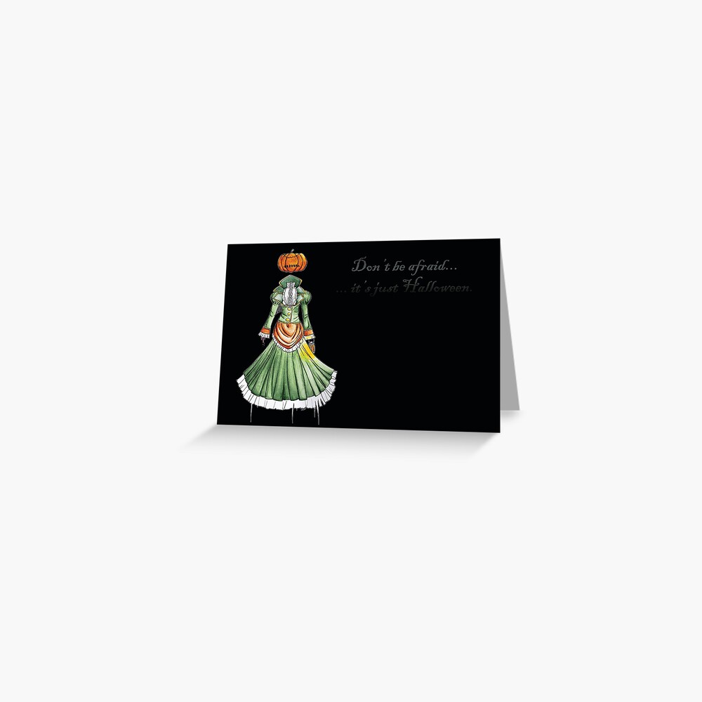 Don't be afraid... It's just Halloween Greeting Card