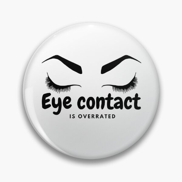 Item preview, Eye contact is overated designed and sold by Lillieoandco.