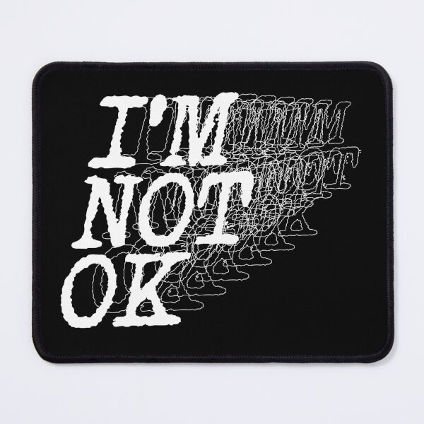Item preview, I'm not OK (white design) designed and sold by Five Seventy Five.