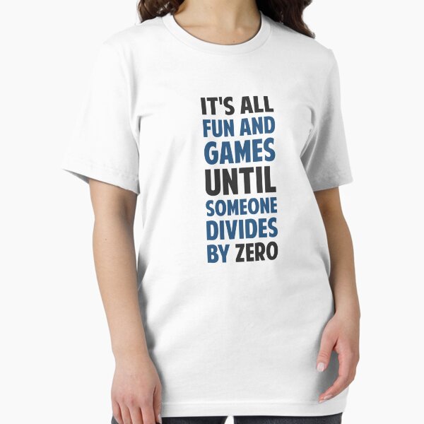 Aperçu de l'œuvre Diviser par zéro n'est pas un jeu créée et vendue par TheShirtYurt.