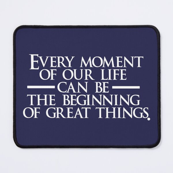 Item preview, Every moment of our life can be the beginning of great things. designed and sold by dacdibac.