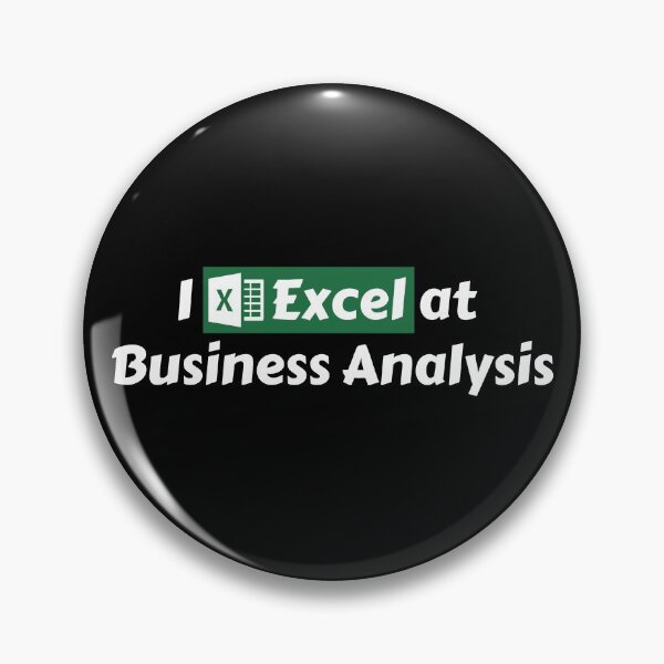 Item preview, I Excel At Business Analysis. Hilarious Business Analytics Pun Related To Spreadsheets And Microsoft Excel Software - Funny designed and sold by Programmer's  Life and Humor.