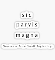 sic parvis magna Sticker