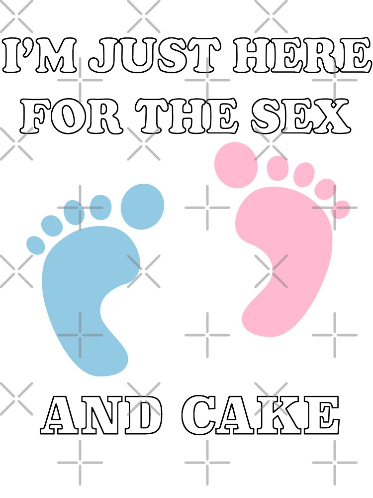 I'm Just Here For The Sex-Baby Shower Gender Shirt I'm Just Here For The Sex-Baby Shower Gender Shirt