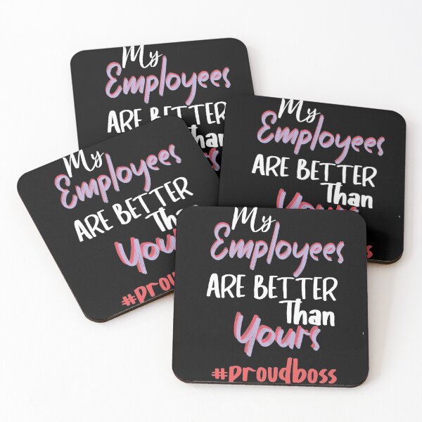 Item preview, My Employees Are Better Than Yours designed and sold by Heddar Badreddine.