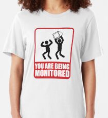 You Are Being Monitored Slim Fit T-Shirt