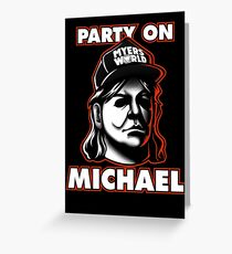 Party on, Michael! Greeting Card