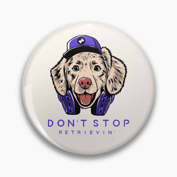 Item preview, Don't Stop Retrievin' designed and sold by LKDesigns24.