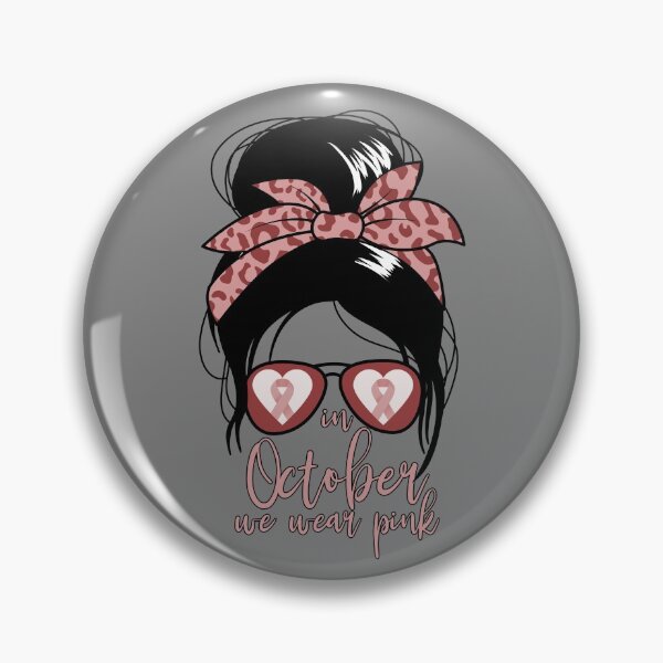 Item preview, In October We Wear Pink Messy Bun Breast Cancer Awareness Gear designed and sold by DynamicDesign.