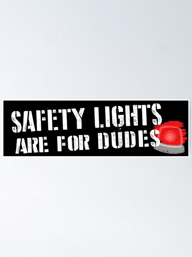 "Ghostbusters Safety Lights are for Dudes" Poster by maeveactually