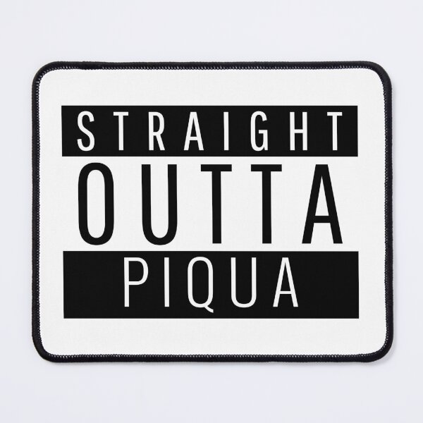 Item preview, Straight Outta Piqua Ohio designed and sold by Teelogic.