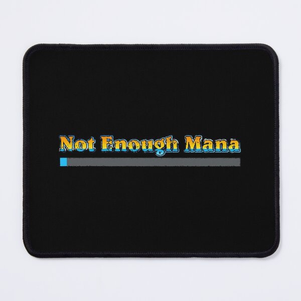 Item preview, Not Enough Mana (distressed)  designed and sold by vukieumy1719.