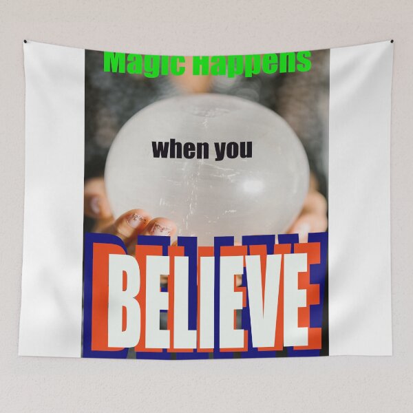 Item preview, MAGIC HAPPENS WHEN YOU BELIEVE designed and sold by CUTESTUFFnow.