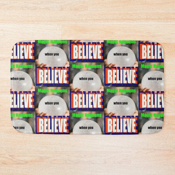 Item preview, MAGIC HAPPENS WHEN YOU BELIEVE designed and sold by CUTESTUFFnow.