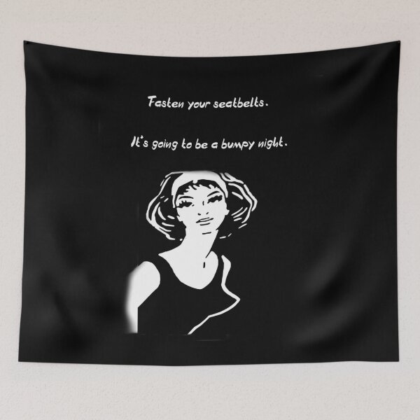 Item preview, Fasten your seatbelts. It's going to be a bumpy night , Movie quote T-Shirt designed and sold by masteriven.