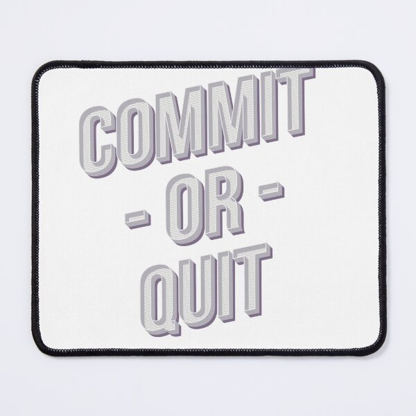Item preview, Commit Or Quit designed and sold by classy-shop.