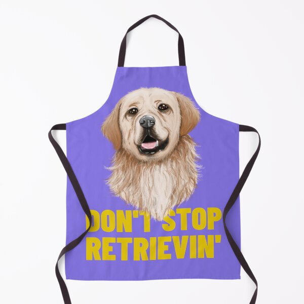 Item preview, Don't Stop Retrievin' designed and sold by LKDesigns24.