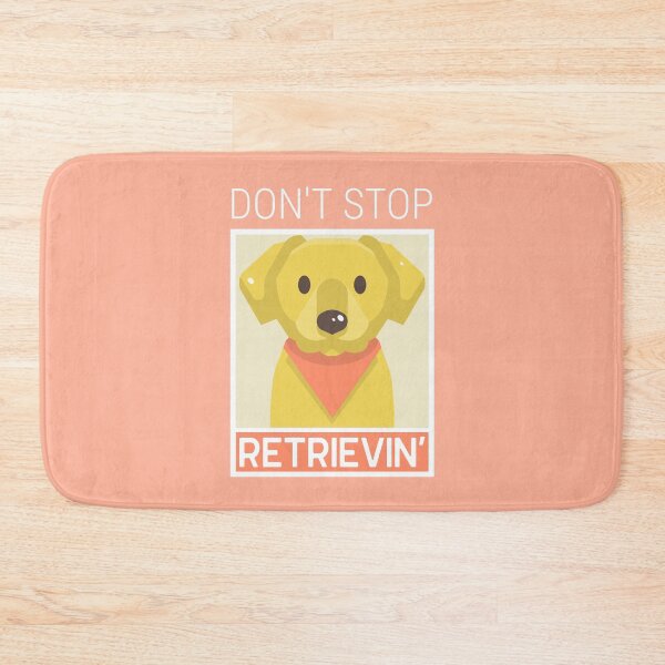 Item preview, Don't Stop Retrievin' designed and sold by LKDesigns24.