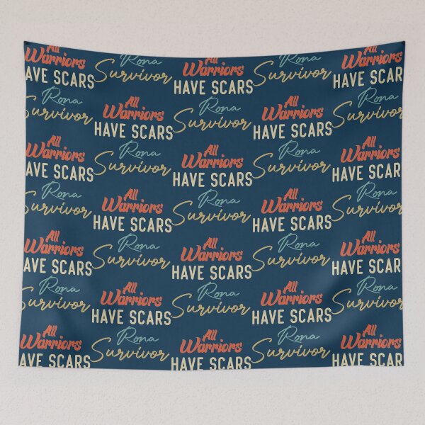 Item preview, All Warriors Have Scars Rona Survivor   designed and sold by ribbenhandmade.