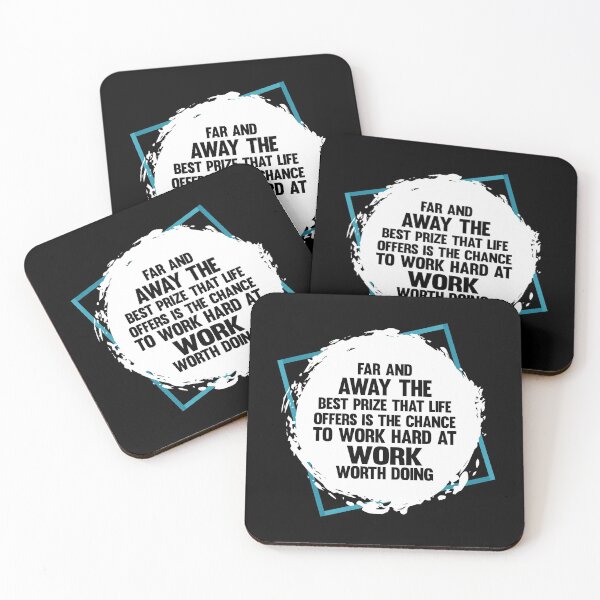 Item preview, Far and away the best prize that life offers is the chance to work hard at work worth doing designed and sold by AuroraApparel.