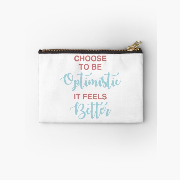 Item preview, Choose to Be Optimistic It Feels Better designed and sold by Sky1I.