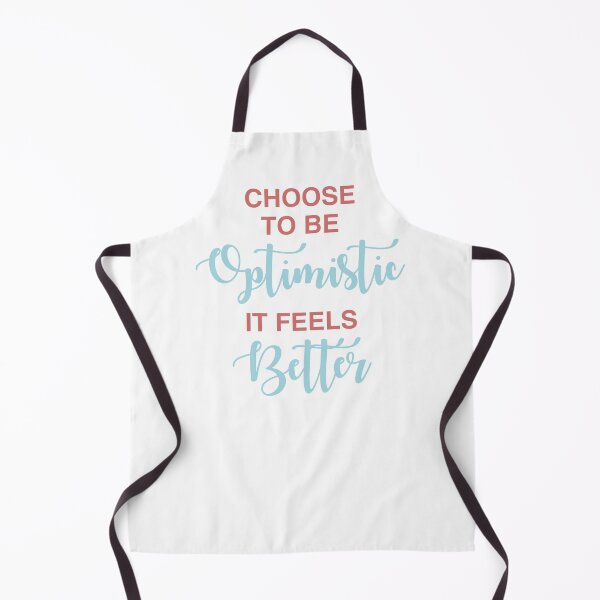 Item preview, Choose to Be Optimistic It Feels Better designed and sold by Sky1I.