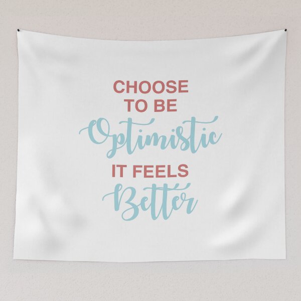 Item preview, Choose to Be Optimistic It Feels Better designed and sold by Sky1I.