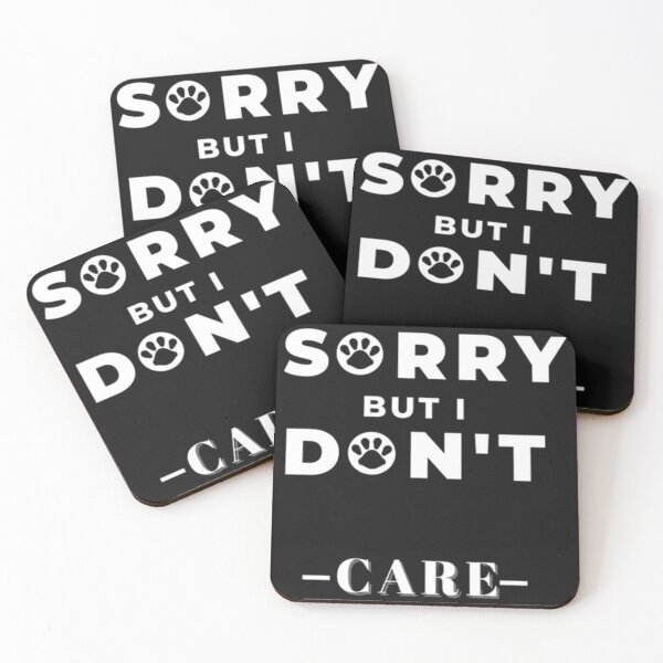 Item preview, Sorry but i don_t care designed and sold by ribbenhandmade.