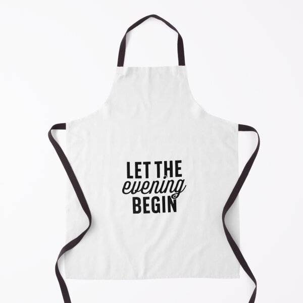 Item preview, Love Quotes Let the Evening Begin Women Men Boy Gift designed and sold by WillaGleichner.