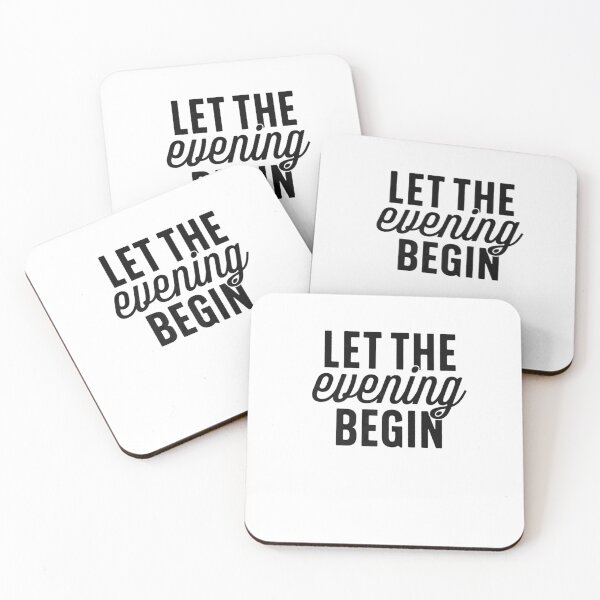 Item preview, Love Quotes Let the Evening Begin Women Men Boy Gift designed and sold by WillaGleichner.