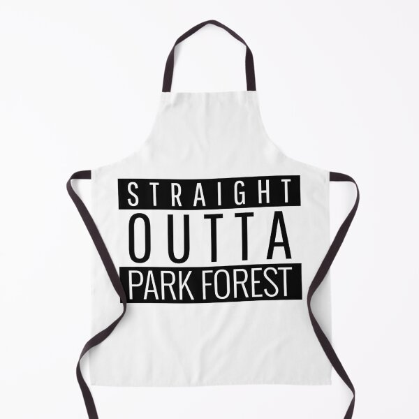 Item preview, Straight Outta Park Forest Illinois designed and sold by Teelogic.