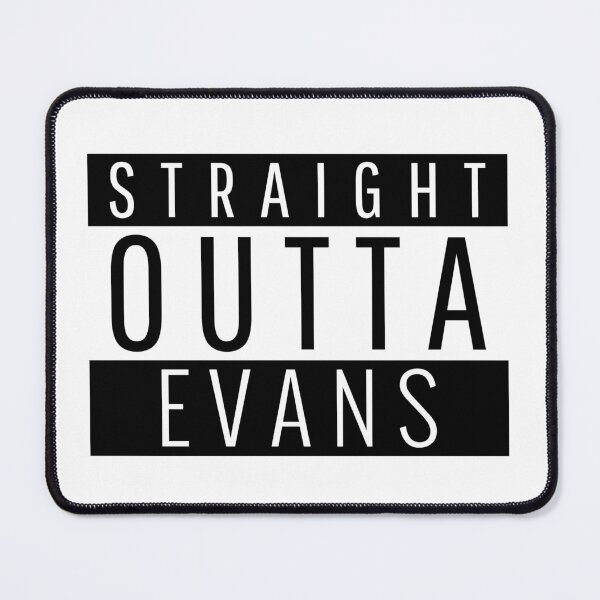 Item preview, Straight Outta Evans Colorado  designed and sold by Teelogic.