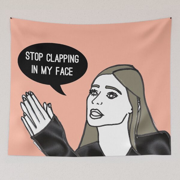 Item preview, Stop clapping in my face designed and sold by Katsillustration.