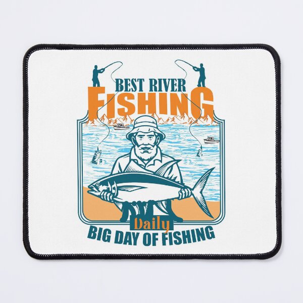 Item preview, Best River Fishing Daily Big Day Of Fishing designed and sold by RsK_DeSiGn.