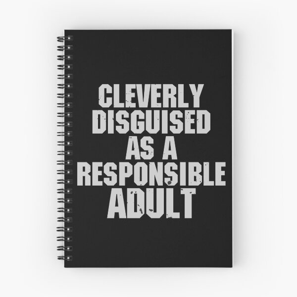 Item preview, Cleverly Disguised as A Responsible Adult designed and sold by Sky1I.